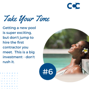 woman relaxing in pool. overlaid text says, "take your time: Getting a new pool is super exciting, but don't jump to hire the first contractor you meet. This is a big investment - don't rush it."