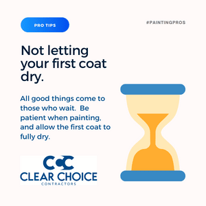 Interior painting mistakes - not letting your first coat dry. All good things come to those who wait. Be patient when painting, and allow the first coat to fully dry.